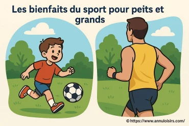 Les bienfaits du sport pour petits et grands : pourquoi s’y mettre dès aujourd’hui ?